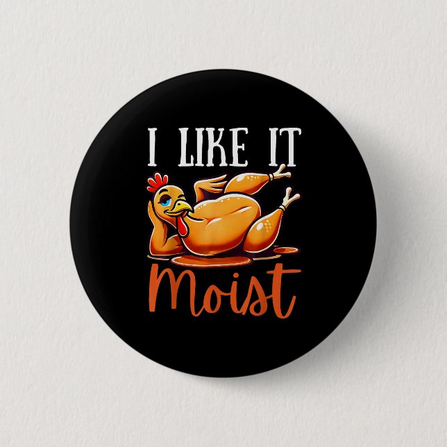 Thanksgiving Turkey Design I Like It Moist Men Wom Knapp (Framsida)