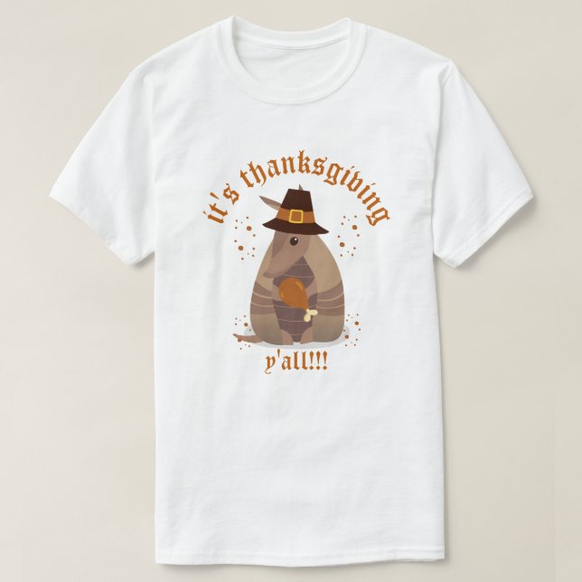 Thanksgiving Turkey Leg Armadillo Texas T Shirt (Design framsida)