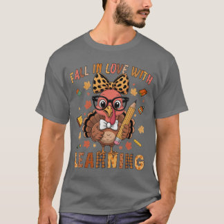 Thanksgiving Turkey Teacher Shirt Fall in Love wit T Shirt