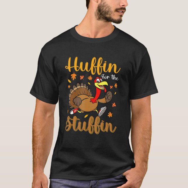 Thanksgiving Turkey Trot Huffin For The Stuffin 5K T Shirt (Framsida)