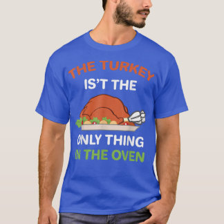Thanksgiving Turkiet är inte det enda sak i område T Shirt