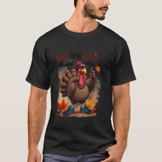 Thanksgiving Turkiet Big Bro Vibes tacksamma famil T Shirt