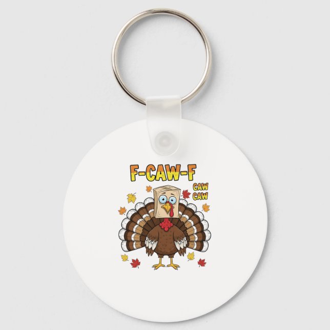 Thanksgiving Turkiet Cawing F-Caw-F Nyckelring (Framsida)