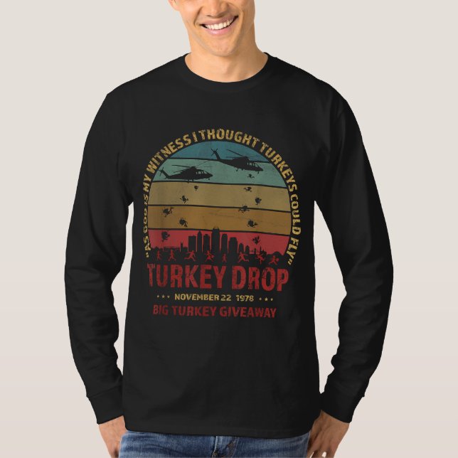 Thanksgiving Turkiet sjunker som Gud är mitt vittn T Shirt (Framsida)