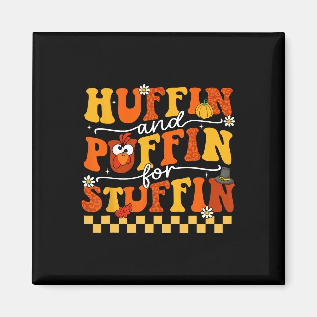 Thanksgiving Turkiet Trot Huffin och Puffin for Magnet (Framsidan)