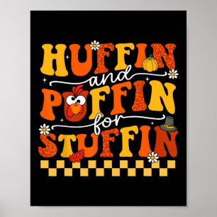 Thanksgiving Turkiet Trot Huffin och Puffin for Poster