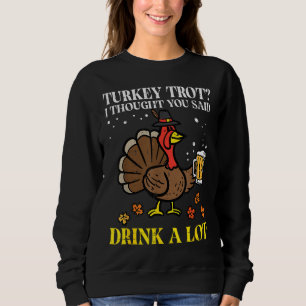 Thanksgiving Turkiet Trot trodde att du sa Fa T Shirt