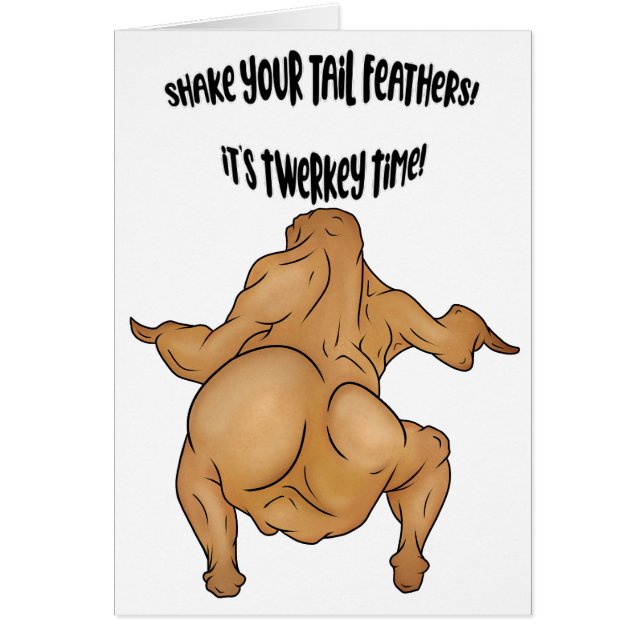 Thanksgiving Twerkey Greeting Card Hälsningskort (Framsidan)