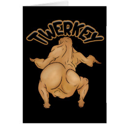 Thanksgiving Twerkey Greeting Card Hälsningskort