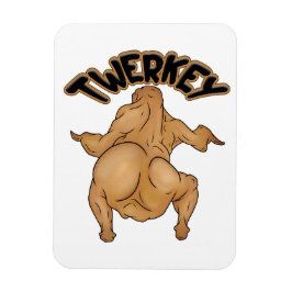 Thanksgiving Twerkey Magnet