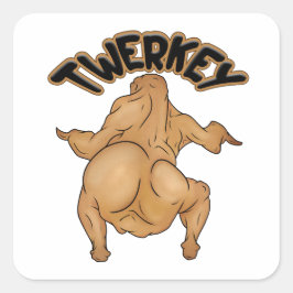 Thanksgiving Twerkey Sticker Fyrkantigt Klistermärke