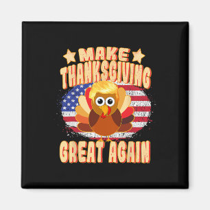 Thanksgiving Underbart igen Trump Turkiet Lundny 2 Magnet