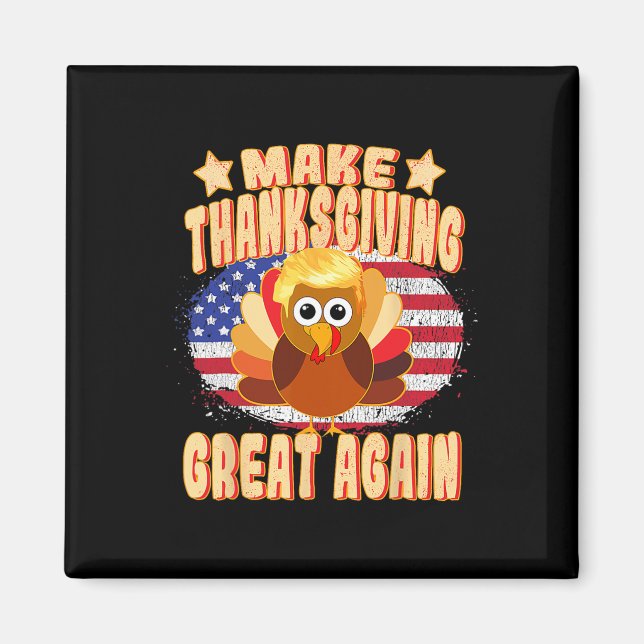 Thanksgiving Underbart igen Trump Turkiet Lundny 2 Magnet (Framsidan)