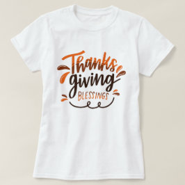 Thanksgiving välsignad - Thanksgiving Day Gift T Shirt