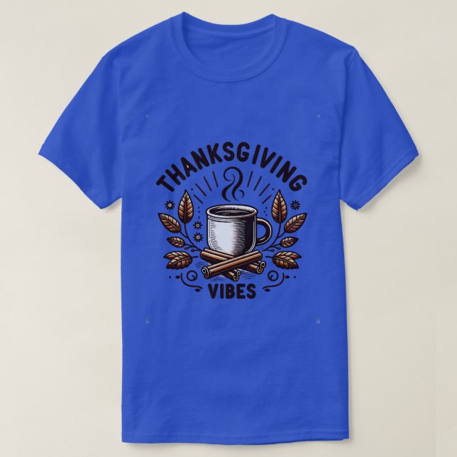 Thanksgiving Vibes 1 T Shirt (Design framsida)
