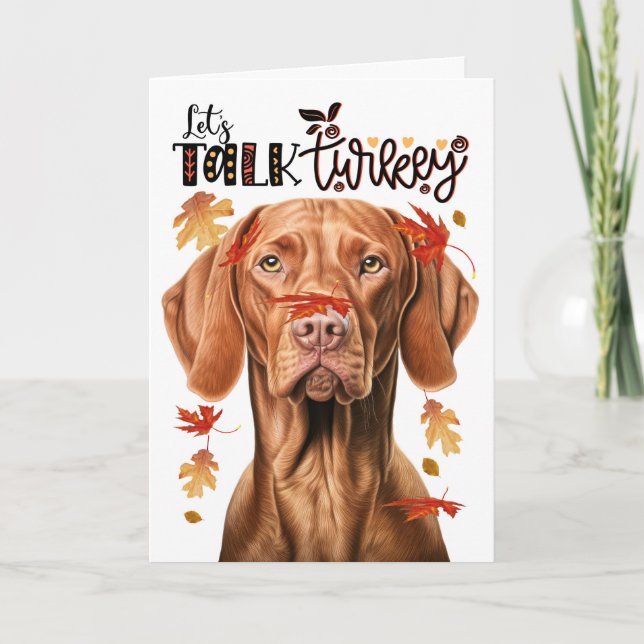 Thanksgiving Vizsla Hund Låt oss tala Turkiet Helgkort (Framsida)