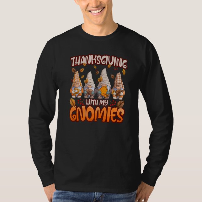 Thanksgiving With My Gnomies Fall Autumn Vibes   T Shirt (Framsida)