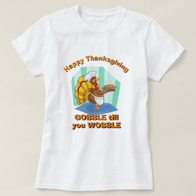 THANKSGIVING Women novelty GOBBLE FORTFARANDE DU V T Shirt (Design framsida)