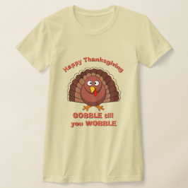 THANKSGIVING Women novelty GOBBLE FORTFARANDE DU V T Shirt