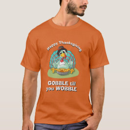 THANKSGIVING Women novelty GOBBLE FORTFARANDE DU V T Shirt