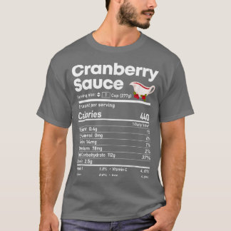 Thanksgivingen Chris Cranberry Sauce Nutrition Fac T Shirt