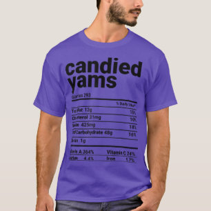 Thanksgivingen Costume Canwas Yams Nutrition Facts T Shirt
