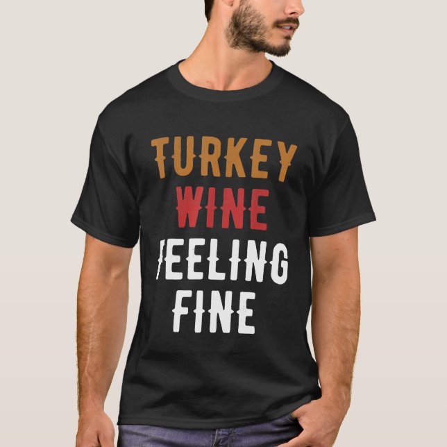 Thanksgivingen för Bra i Turkiet - Vin T Shirt (Framsida)