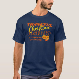 THANKSGIVINGEN FÖR Snyggten MAMMA, TAKFUL, KRISTNA T Shirt
