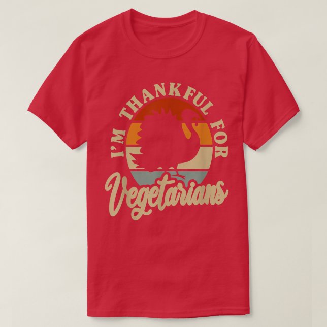 Thanksgivingen Turkiet är jag tacksam för Vegetari T Shirt (Design framsida)