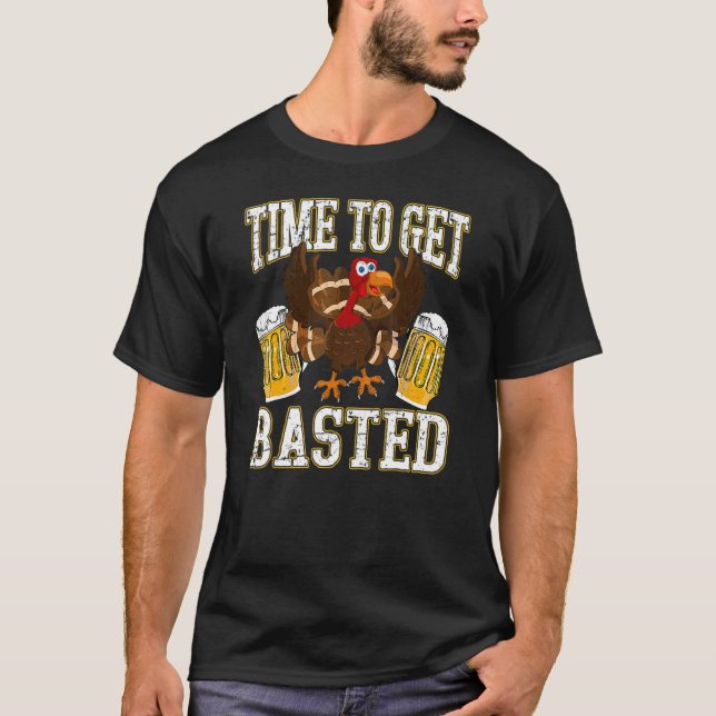 Thanksgivingens drickstid för att få Bastat Turkie T Shirt (Framsida)