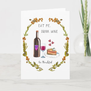 Thanksgivinghälsningkortet - äta pajen, drinkvin helgkort