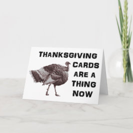 Thanksgivingkort är en sak nu. Ok bye. Helgkort