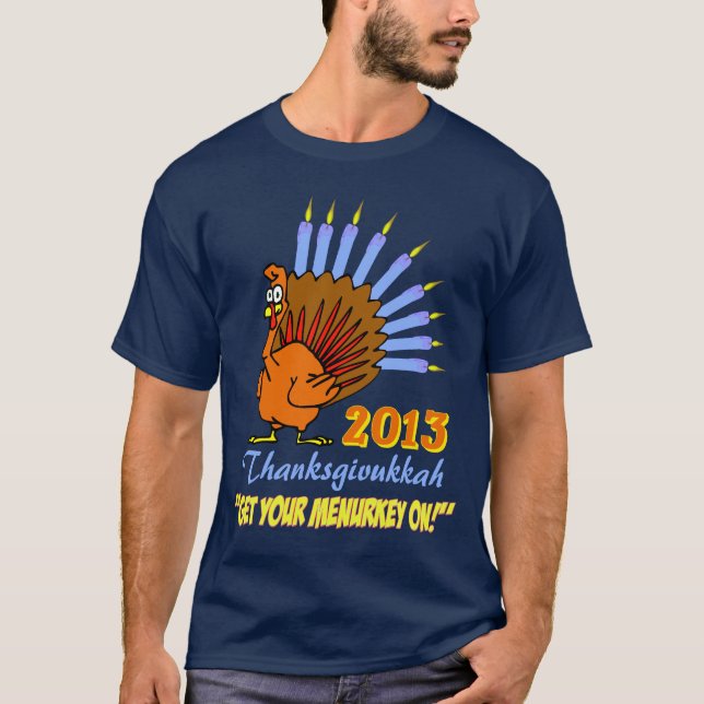 Thanksgivukkah 2013 "får din Menurkey på" T-tröja Tee Shirt (Framsida)