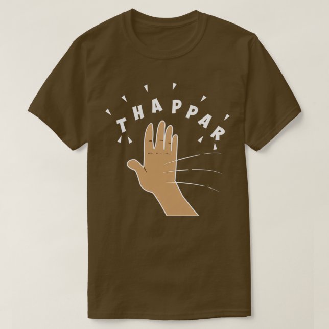 Thappar Marna the Hindi Slap T Shirt (Design framsida)