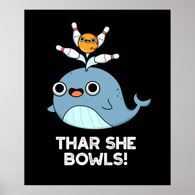 Thar her Bowls Funny Whale Bowling Pun Mörk BG Poster (Framsidan)