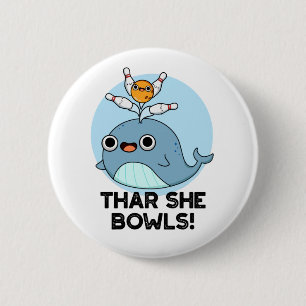Thar Hon Bowls Funny Whale Bowling Pun Knapp