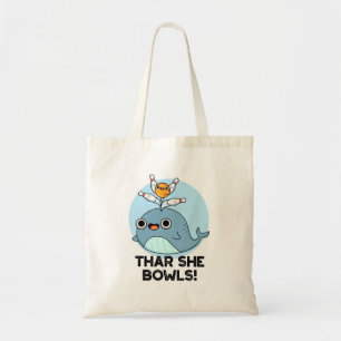 Thar Hon Bowls Funny Whale Bowling Pun Tygkasse