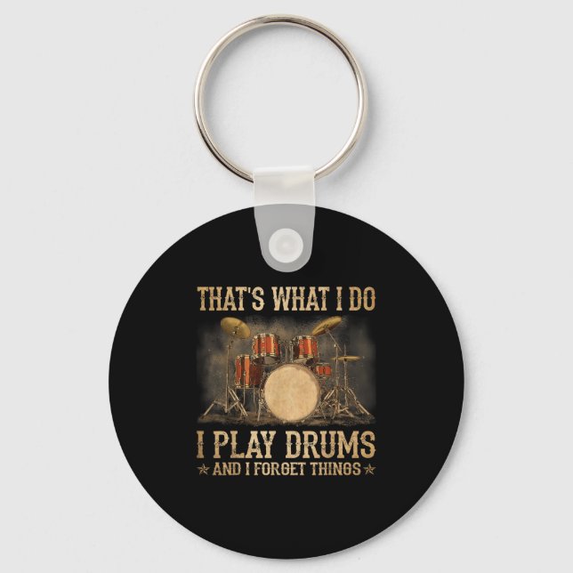 That Is What I Do I Play Drums And Know Funny  Nyckelring (Framsida)