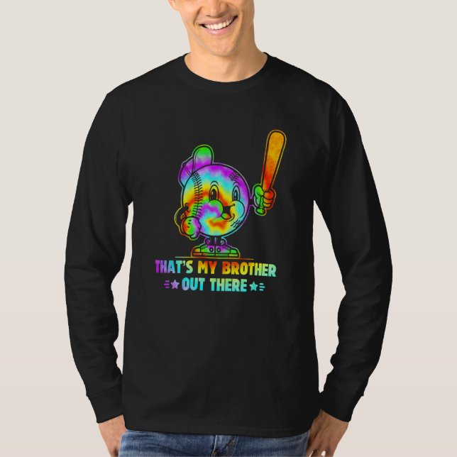 That s My Brother Out There Retro Tie Dye Baseball T Shirt (Framsida)
