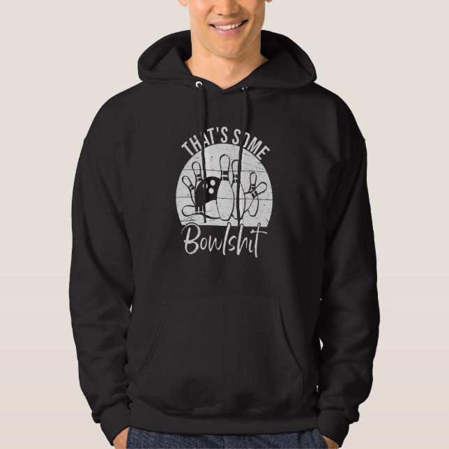 That s Some Bowlshit  Bowling Hoodie (Framsida)