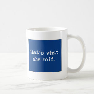 That´s vad hon sade… kaffemugg