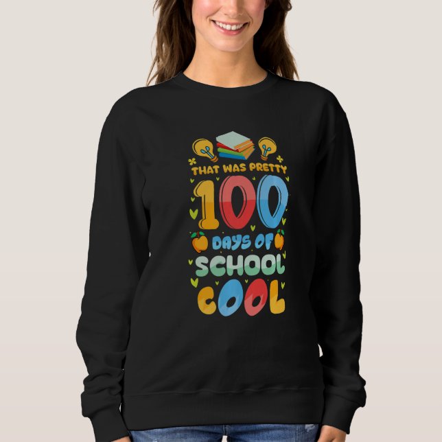 That Was Pretty 100 Days of School Cool Teachers K T Shirt (Framsida)
