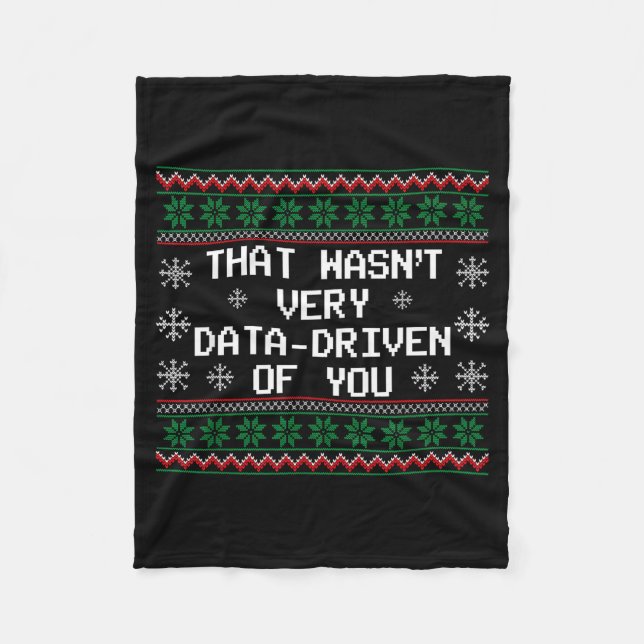 That Wasn't Very Data Driven Of You Christmas Xmas Fleecefilt (Framsidan)