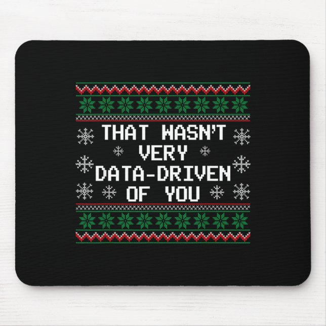That Wasn't Very Data Driven Of You Christmas Xmas Musmatta (Framsidan)