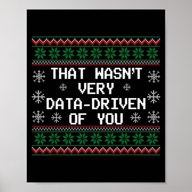 That Wasn't Very Data Driven Of You Christmas Xmas Poster (Framsidan)
