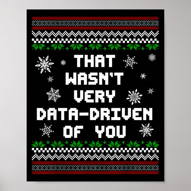 That Wasn't Very Data Driven Of You Christmas Xmas Poster (Framsidan)