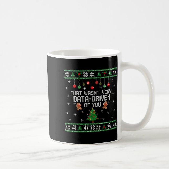 That Wasn't Very Data Driven Of You Ugly Christmas Kaffemugg (Höger)