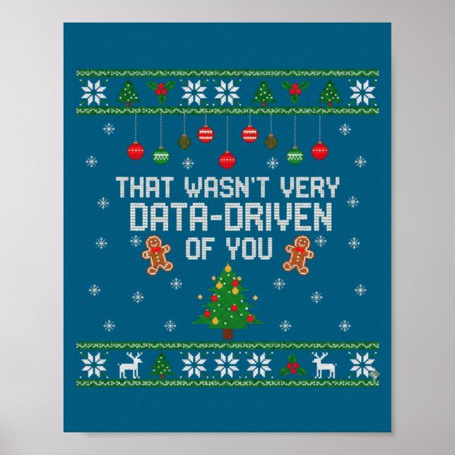 That Wasn't Very Data Driven Of You Ugly Christmas Poster (Framsidan)
