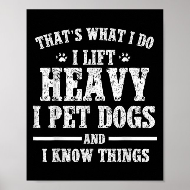 That What I Do I Lift Heavy I Pet Dog Workout Moti Poster (Framsidan)