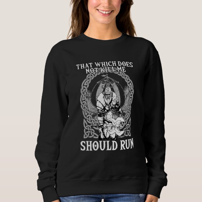 That Which does not Kill Me Should Run I Valhalla  T Shirt (Framsida)